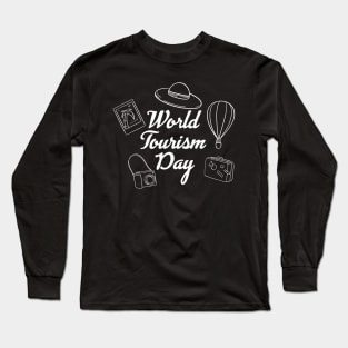 World Tourism Day For Those Who Love Traveling & Enjoy Life Long Sleeve T-Shirt